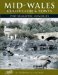 Mid-Wales Ceredigion and Powys : Photographic Memories cover