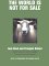 The World Is Not for Sale : Farmers Against Junk Food cover