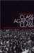 Class Against Class : The Communist Party in Britain Between the Wars cover