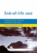 End-of-Life-Care : Promoting Comfort, Choice And Well-being for Older People cover