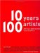 Ten Years, 100 Artists : Art In A Democratic South Africa cover