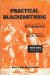 Practical Blacksmithing : Vols 3 & 4 in One Book cover