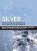 Silver : Environmental Transport, Fate, Effects, and Models  Papers from Environmental Toxicology and Chemistry, 1983 to 2002 cover