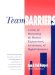 Team Barriers : Actions for Overcoming the Blocks to Empowerment, Involvement, and High-Performance cover