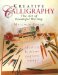 Creative Calligraphy : The Art of Beautiful Writing cover