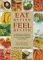 Eat Better, Feel Better : A Visual Directory of Foods and the Nutrients They Contain, Plus a Unique Section on Combating Common Ailments cover