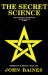 The Secret Science cover
