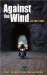 Against the Wind : A Rider's Account of the Incredible Iron Butt Rally cover