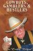 Cowboys, Gamblers and Hustlers : The True Adventures of a Rodeo Champion and Poker Legend cover