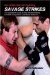 No Holds Barred Fighting : Savage Strikes  The Complete Guide to Real World Striking for Nhb Competition and Street Defense cover