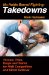 No Holds Barred Fighting:Takedowns : Throws, Trips, Drops, And Slams for NHB Competition And Street Defense cover