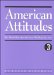 American Attitudes : What Americans Think about the Issues that Shape Their Lives cover