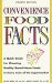 Convenience Food Facts : A Quick Guide for Choosing Healthy Brand-Name Foods in Every Aisle of the Supermarket cover