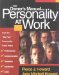 The Owner's Manual for Personality at Work : How the Big Five Personality Traits Affect Your Performance, Communication, Teamwork, Leadership, and Sales cover