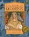 The Book of Goddesses : A Celebration Of The Divine Feminine cover