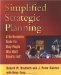 Simplified Strategic Planning : A No-Nonsense Guide for Busy People Who Want Results Fast! cover