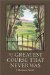 The Greatest Course That Never Was : Library Edition cover