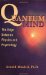 Quantum Mind : The Edge Between Physics & Psychology cover