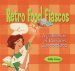 Retro Food Fiascos : A Collection of Curious Concoctions cover