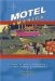 Motel America : A State-By-State Tour Guide to Nostalic Stopovers cover