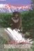 Demons of Stony River : A True to Life Adventure About North America's Meanest Animal, Alaska's Wolverine, Alias Devil Bear, Demon Bear, and Devil Beast cover