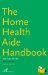 The Home Health Aide Handbook cover