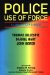 Police Use of Force : A Line Officer's Guide cover