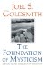The Foundation of Mysticism : Spiritual Healing Principles of the Infinite Way cover