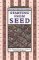 Starting from Seed : The Natural Gardener's Guide to Propagating Plants cover