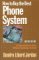 How to Buy the Best Phone System : Getting the Maximum Value Without Spending a Fortune cover