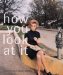 How You Look at It : Photographs of the 20th Century cover