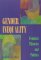 Gender Inequality Feminist Theories : Feminist Theories and Politics cover