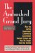 The Ambushed Grand Jury : How the Justice Department Covered Up Government Nuclear Crime  And How We Caught Them Red Handed cover