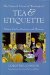 Tea & Etiquette : Taking Tea for Business and Pleasure cover