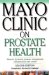 Mayo Clinic on Prostate Health cover