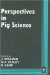 Perspectives in Pig Science cover