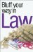 Bluffer's Guide to Law : Bluff Your Way in Law cover