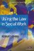 Using the Law in Social Work cover