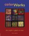 Color Works : The Crafters Color Guide cover