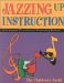 Jazzing Up Instruction : An Integrated Curriculum for Elementary Students cover