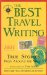 The Best Travel Writing 2005 : True Stories From Around The World cover