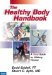 The Healthy Body Handbook : A Total Guide to the Prevention and Treatment of Sports Injuries cover