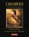 Champions : The Lives, Times, And Past Performances of America's Greatest Thoroghbreds cover