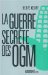 La Guerre Secrete Des OGM cover