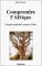 Comprendre L'Afrique : evangile, Modernite, Mangeurs D'ames cover