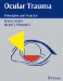 Ocular Trauma : Principles and Practice cover