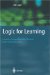 Logic and Learning : Learning Comprehensible Theories from Structured Data cover