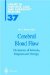 Cerebral Blood Flow : Mechanisms of Ischemia, Diagnosis and Therapy cover
