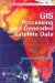 Gis Processing of Geocoded Satellite Data cover