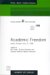 Academic Freedom : Interdisciplinary Conference of Tel Aviv University and Munich University, Venice, October 1998 cover